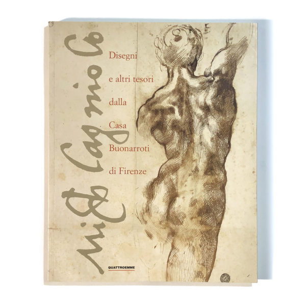 Disegni e altri tesori della Casa Buonarroti di Firenze Disegni e altri tesori della Casa Buonarroti di Firenze